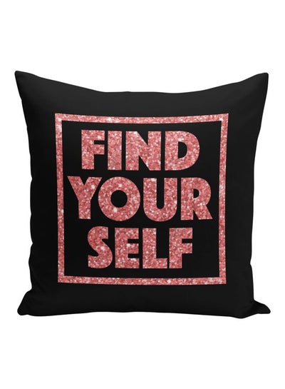 Buy Find Yourself Quote Printed Decorative Pillow Black/Pink 16x16inch in Saudi Arabia