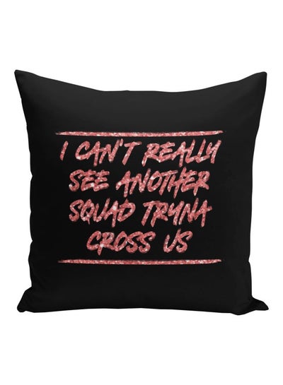 Buy I Can't Really See Quote Printed Decorative Pillow Black/Pink 16x16inch in Saudi Arabia