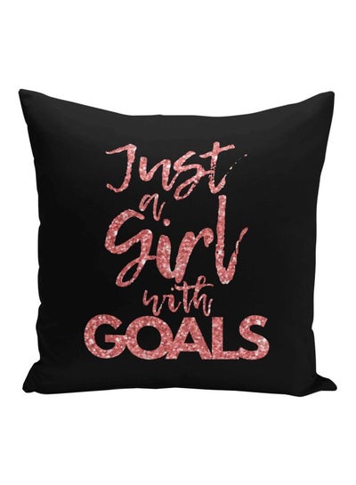 Buy Just A Girl With Goals Printed Decorative Pillow Black/Pink 16x16inch in UAE