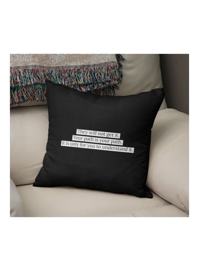 Buy They Won't Get It Quote Printed Decorative Cushion Black/White 16x16inch in UAE