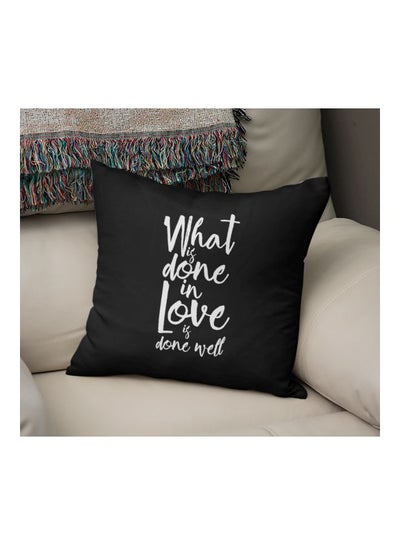 Buy What Is Done In Love Is Done Well Printed Decorative Cushion Black/Pearl White 16x16inch in Saudi Arabia