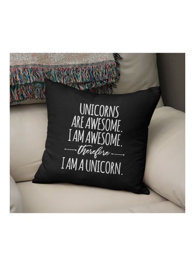 اشتري وسادة زينة مطبوعة بعبارة "Unicorns Are Awesome I Am Awesome Then I Am A Unicorn" أسود/ أبيض 16x16بوصة في الامارات