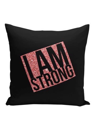 Buy I Am Strong Printed Decorative Pillow Black/Pink 16x16inch in Saudi Arabia