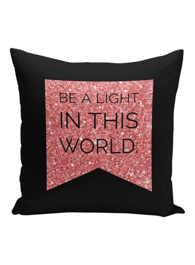 Buy Be A Light In This World Printed Decorative Pillow Black/Rose Gold 16x16inch in Saudi Arabia