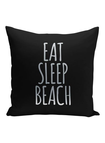 Buy Eat Sleep Beach Printed Decorative Pillow Black/Silver 16x16inch in Saudi Arabia