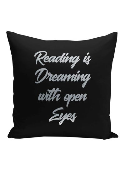 اشتري وسادة زينة مطبوع عليها عبارة "Reading Is Dreaming With Open Eyes" أسود/فضي 16x16بوصة في السعودية