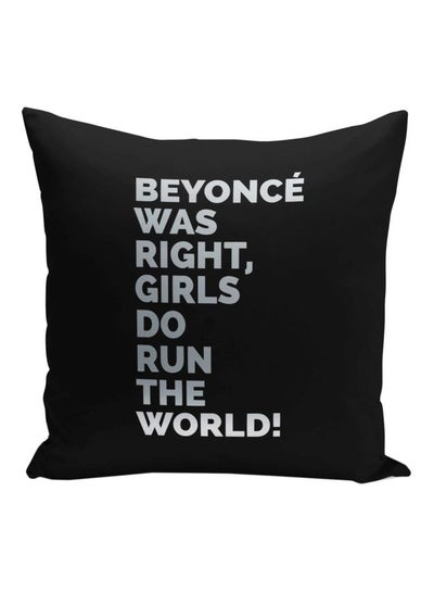 اشتري وسادة زينة مطبوع عليها عبارة "Beyonce Was Right Girls Do Run The World" أسود/فضي 16x16بوصة في الامارات