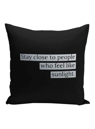 Buy Stay Close To People Printed Decorative Pillow Black/Metalic Silver 16x16inch in Saudi Arabia