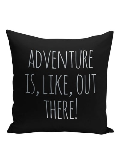 اشتري Adventure Quote Printed Decorative Pillow أسود/فضي 16x16بوصة في الامارات