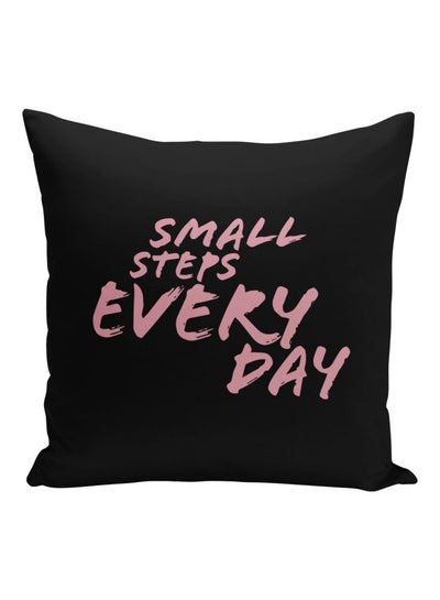 Buy Small Steps Every Day Quoted Decorative Pillow Black/Pink 16x16inch in UAE