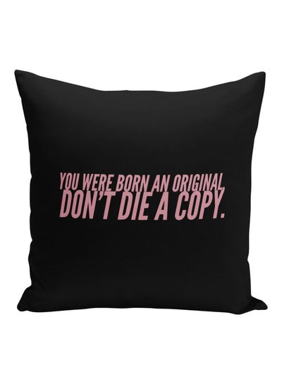 Buy You Were Born An Original Quoted Decorative Pillow Black/Pink 16x16inch in Saudi Arabia