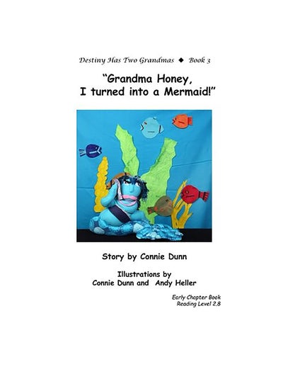 اشتري Grandma Honey, I Turned into a Mermaid! Paperback الإنجليزية by Connie Dunn في الامارات