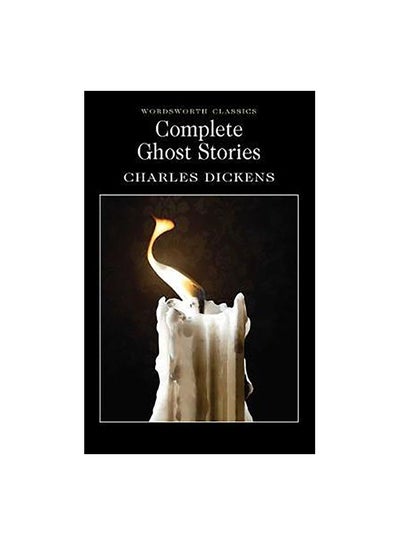 Buy Complete Ghost Stories Paperback English by Charles Dickens - 35947 in UAE