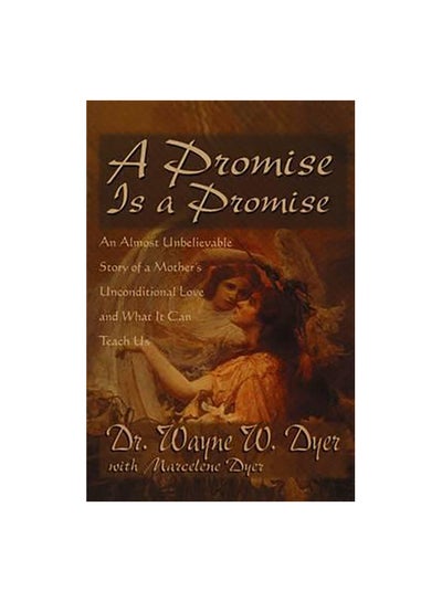 اشتري Promise Is A Promise: An Almost Unbelievable Story Of A Mother's Unconditional Love And What It Can Paperback 0 في مصر