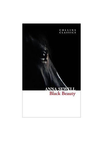 Buy Black Beauty Paperback English by Anna Sewell - 40269 in Egypt