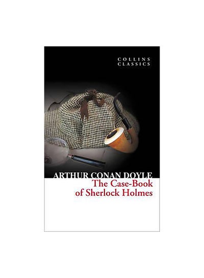 اشتري The Case-Book Of Sherlock Holmes Paperback الإنجليزية by Arthur Conan Doyle - 40544 في الامارات