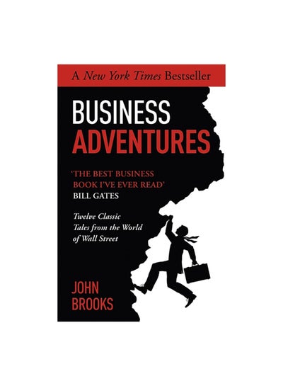 Buy Business Adventures: Twelve Classic Tales From The World Of Wall Street Paperback English by John Brooks - 14/05/2015 in UAE