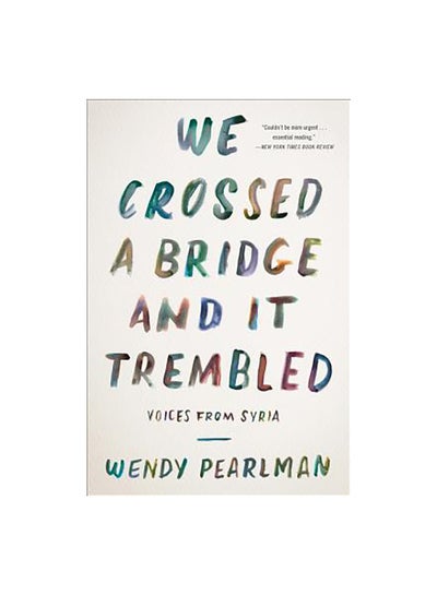 اشتري We Crossed A Bridge And It Trembled paperback english - 18-Oct-2018 في الامارات