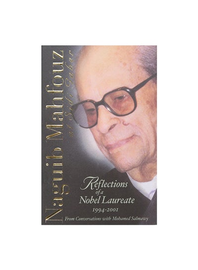 Buy Naguib Mahfouz At Sidi Gaber: Reflections Of A Nobel Laureate, 1994-2001 Paperback English by Naguib Mahfouz - 01-Oct-04 in Egypt