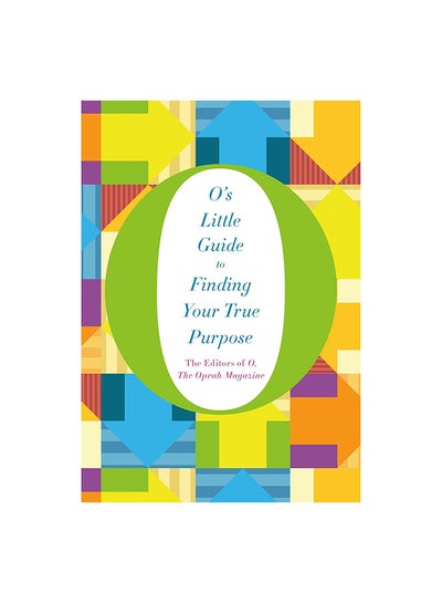 اشتري O's Little Guide To Finding Your True Purpose Paperback الإنجليزية by Macmillan Editor Team - 27/10/2015 في الامارات