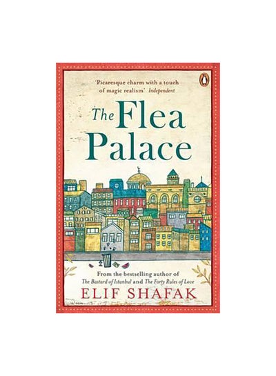 اشتري The Flea Palace غلاف ورقي اللغة الإنجليزية by Elif Shafak - 42096 في الامارات