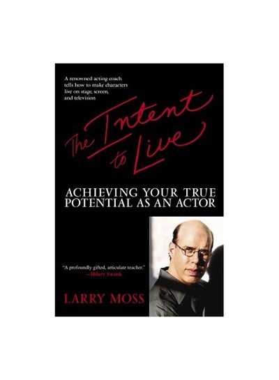 اشتري The Intent To Live: Achieving Your True Potential As An Actor paperback english في الامارات