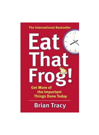 Buy Eat That Frog! Paperback English by Brian Tracy - 31/01/2013 in UAE