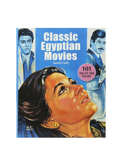 Buy Classic Egyptian Movies: 101 Must See Films Paperback English by Sameh Fathy - 27 November 2018 in Egypt