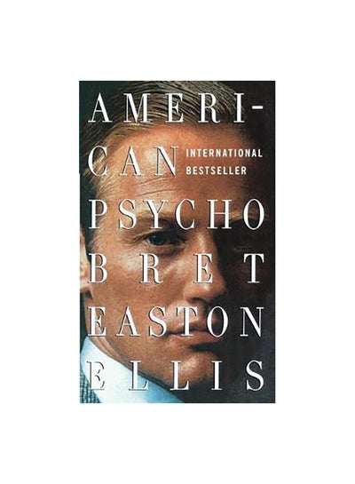 Buy American Psycho Paperback English by Bret Easton Ellis - 2006 in UAE