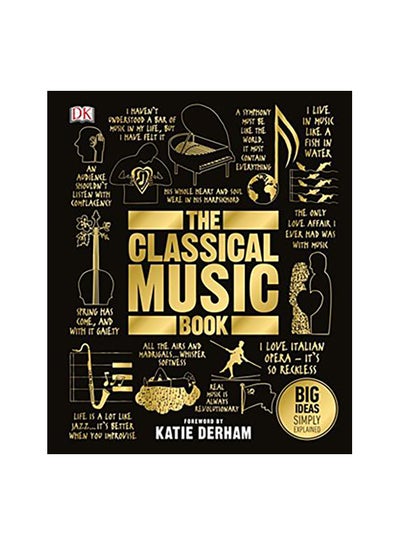 Buy The Classical Music Book: Big Ideas Simply Explained Paperback English by Michael Dante DiMartino - 43888 in UAE