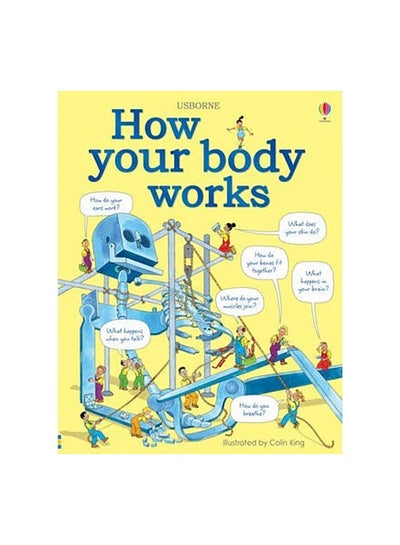 اشتري How Your Body Works Paperback الإنجليزية by Judy Hindley في مصر