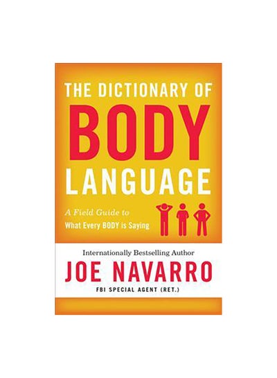 اشتري The Dictionary Of Body Language: A Field Guide To Human Behavior paperback english - 01 September 2018 في مصر