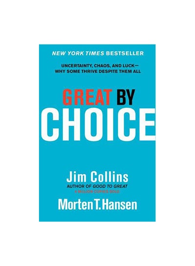 اشتري Great By Choice Paperback الإنجليزية by Jim Collins - 11/10/2011 في مصر