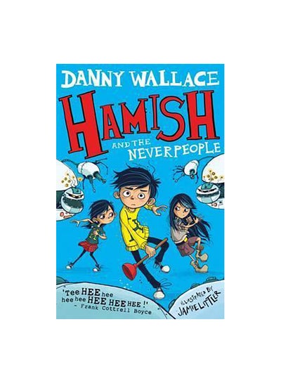 Buy Hamish and the Neverpeople paperback english - 11/02/2016 in UAE