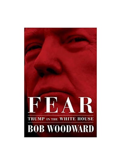 Buy Fear: Trump In The White House paperback english - 19-Nov-18 in UAE