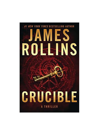 Buy Crucible: A Thriller Paperback English by James Rollins - 18 February 2019 in UAE