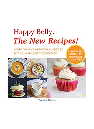 Buy Happy Belly: The New Recipes Paperback English by Yasmine Nazmy in Egypt