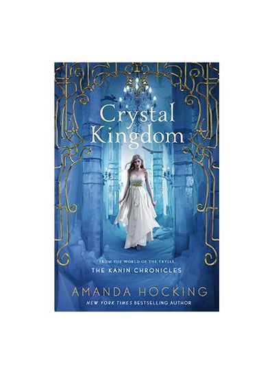 اشتري Crystal Kingdom : The Kanin Chronicles Paperback الإنجليزية by Amanda Hocking - 13-Oct-15 في مصر