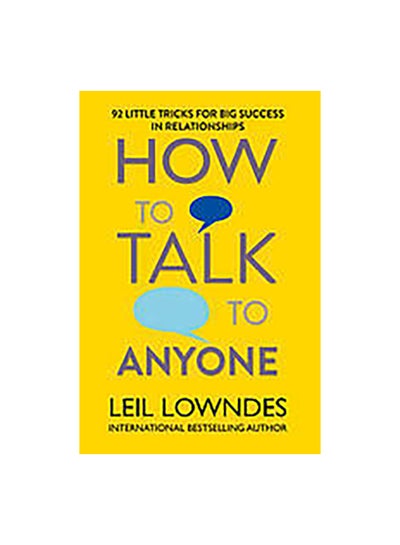 Buy How to Talk to Anyone Paperback English by Leil Lowndes - 01/03/1999 in UAE