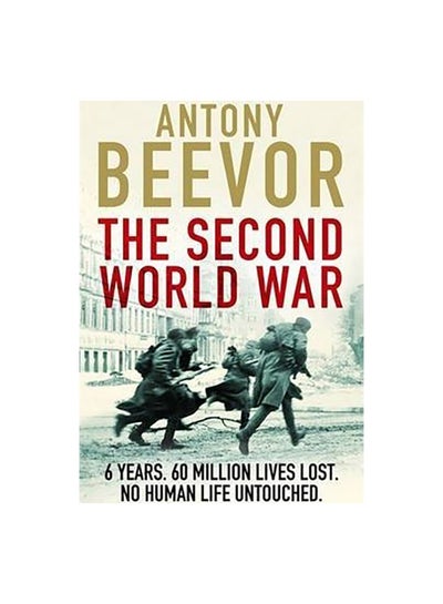 اشتري The Second World War Paperback الإنجليزية by Antony Beevor - 18/09/2014 في الامارات