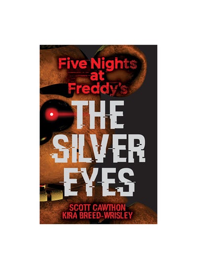 Buy Five Nights At Freddy's: The Silver Eyes paperback english - 06-Jan-17 in Egypt