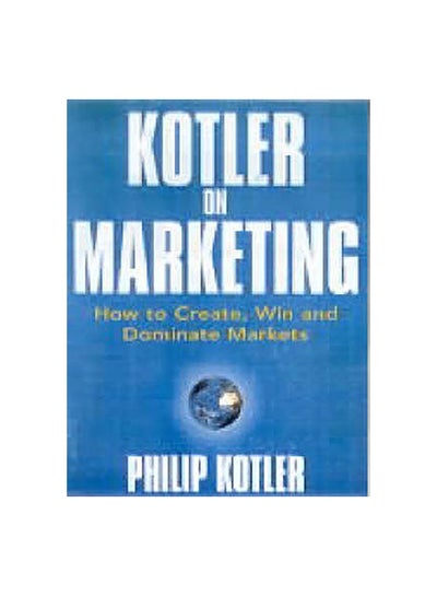 Buy Kotler On Marketing Paperback English by Philip Kotler - 30/12/2000 in Egypt