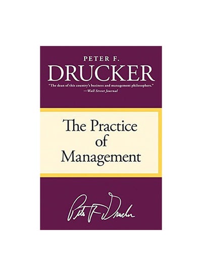 Buy The Practice of Management Paperback English by Peter F. Drucker - 03/10/2006 in UAE