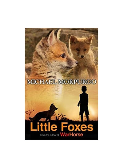 Buy Little Foxes Paperback English by Michael Morpurgo - 1/11/2009 in UAE