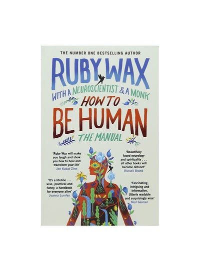 Buy How to be Human: The Manual Paperback English by Ruby Wax - 1/25/2018 in UAE