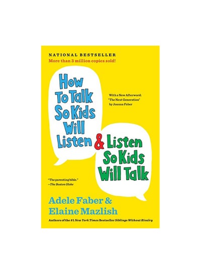 Buy How To Talk So Kids Will Listen & Listen So Kids Will Talk Paperback English by Adele Faber & Elaine Mazlish - 40940 in UAE