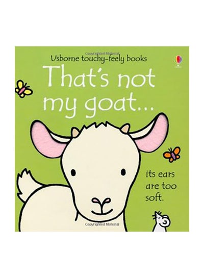 Buy That's Not My Goat Paperback English by Fiona Watts in UAE