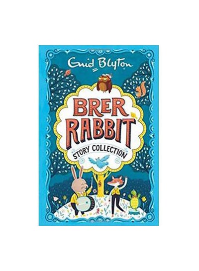 Buy The Brer Rabbit Story Collection Paperback English by Enid Blyton - 42621 in Egypt