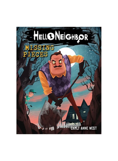 Buy Hello Neighbor: Missing Pieces Paperback English by Carly Anne West - 11-Sep-18 in Egypt