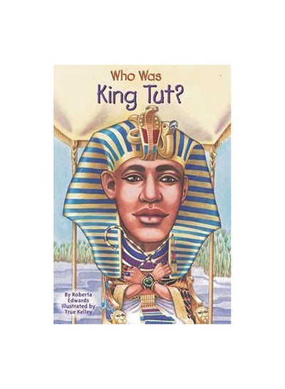 اشتري Who Was King Tut Paperback الإنجليزية by Roberta Edwards - 24/05/2016 في الامارات